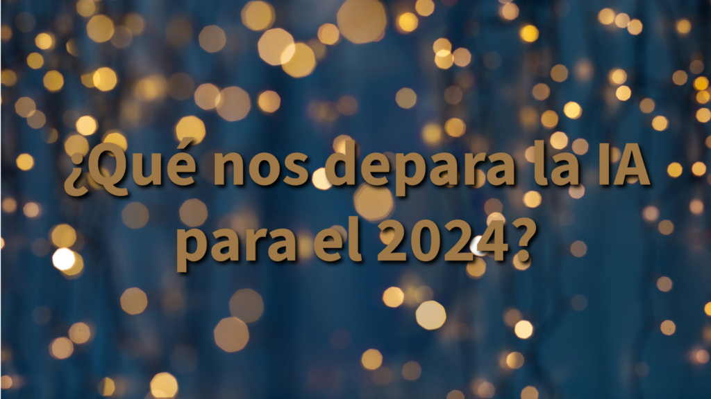 5 predicciones sobre IA para 2024